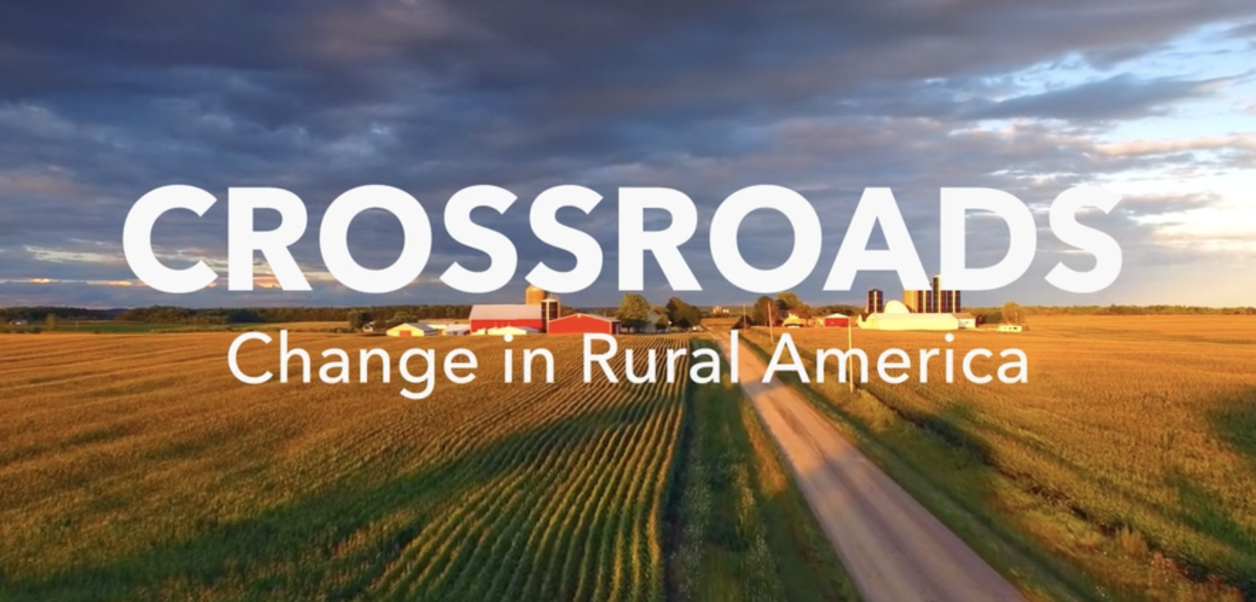 Crossroads: Change in Rural America